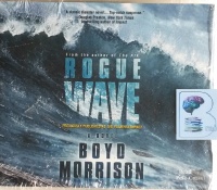 Rogue Wave written by Boyd Morrison performed by Pete Cross on MP3 CD (Unabridged)